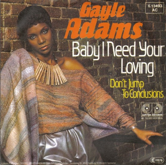 GAYLE ADAMS - Baby I Need Your Loving